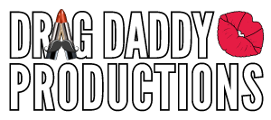 DRAGDADDY.PRO | DRAG DADDY PRODUCTIONS | 501(c)(3) Nonprofit Performing Arts Company
